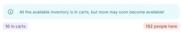 Screenshot from confusing order page saying "All the available inventory is in carts, but more may soon become available" as well as "10 in carts" and "152 people here"