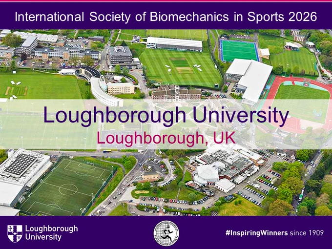 International Society of Biomechanics in Sports 2026
Loughborough University
Loughborough, UK

Image showing overhead view of Loughborough campus including sports facilities