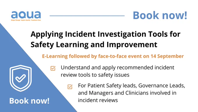 Aqua promotion of Applying Incident Investigation Tools for Safety Learning and Improvement programme. E-learning followed by face-to-face event on 14 September. Book now!