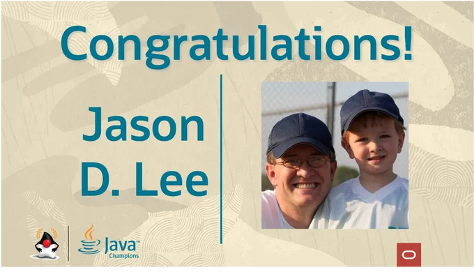 Jason D. Lee as a new Java Champion!