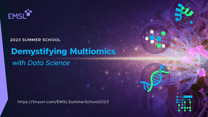 EMSL logo
2023 Summer School
Demystifying Multiomics with Data Science
https://tinyurl.com/EMSLSummerSchool2023