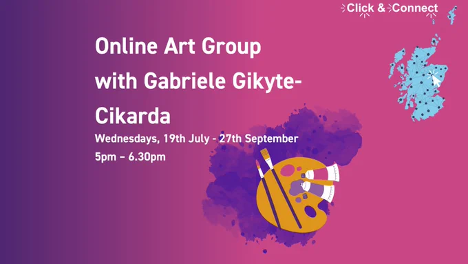 Text: Online Art Group with Gabriele Gikyte-Cikarda Wednesdays, 19th July - 27th September 5pm - 6.30pm  