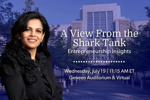 A View from the Shark Tank: Entrepreneurship Insights. Wednesday, July 19 at 11:15am ET. Geneen Auditorium and Virtual. Photo of Namita Thapar with the Duke Fuqua School of Business in the background.