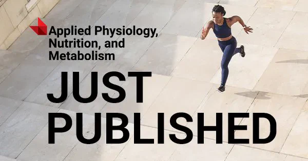 Text: Applied Physiology, Nutrition, and Metabolism - Just Published. Image: Black woman running up a flight a steps in the city at sunset. Image credit: Janine Lamontagn
