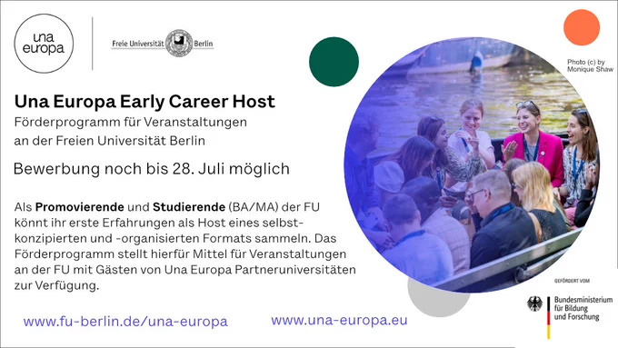 Eine Textgrafik mit dem Text: Una Europa Early Career Host - Förderprogramm für Veranstaltungen an der Freien Universität Berlin. Bewerbungen noch bis 28. Juli möglich.  