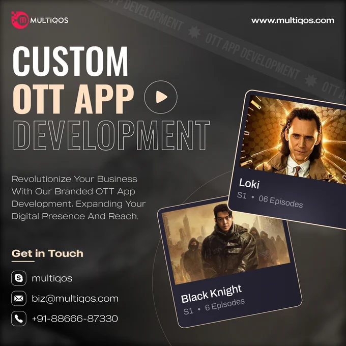 Custom OTT App Development by MultiQoS