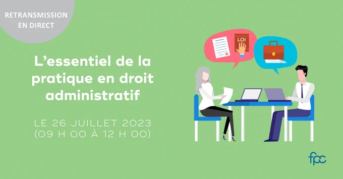 L'essentiel de la pratique en droit administratif