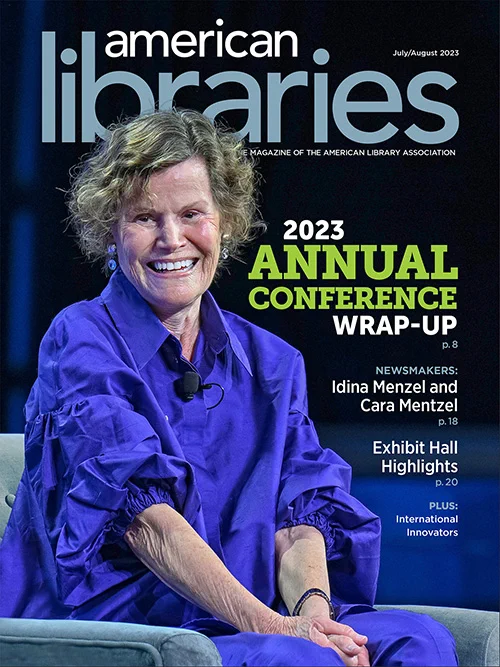 Cover art from American Libraries' July/August issue, which features a photo of Judy Blume during her opening session talk during ALA's Annual Conference and Exhibition. 