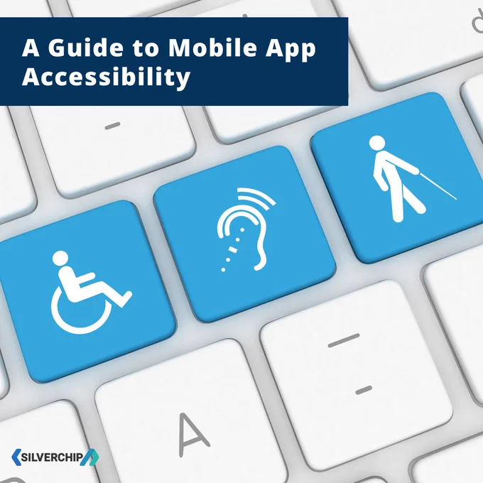 A Guide to Mobile App Accessibility