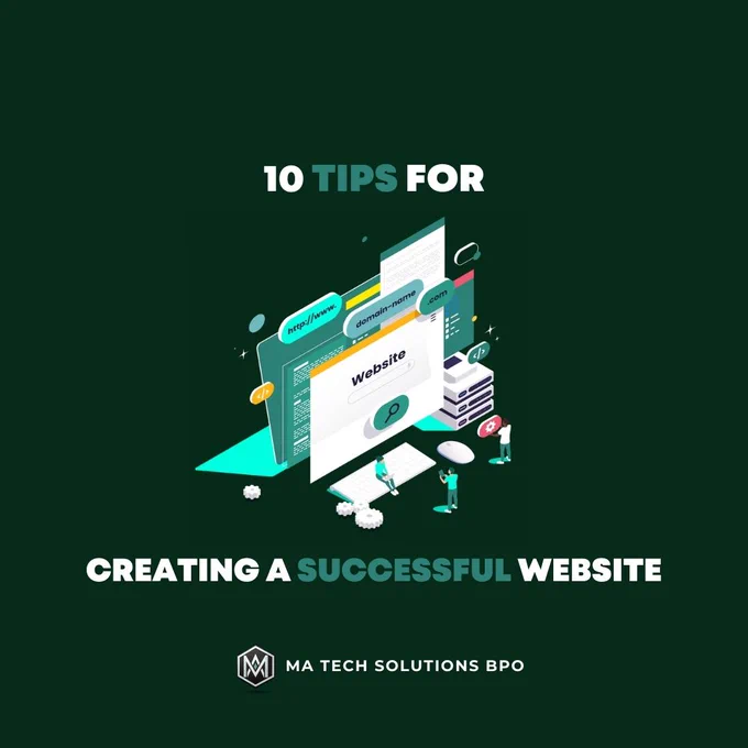 Creating a successful website is a multifaceted process that involves careful planning, user-centric design, engaging content, and ongoing maintenance. By following these 10 tips, you can significantly increase your chances of building a successful online presence. Remember to define your goals, understand your audience, prioritize user experience, optimize for mobile devices, create high-quality content, implement SEO techniques, integrate social media, include clear call-to-action elements, regularly update your website, and consider professional web development services like MA Tech Solutions BPO for expert assistance. A successful website has the power to attract, engage, and convert visitors into loyal customers or supporters. Invest time and effort into creating a website that reflects your brand identity, delivers value to your target audience, and helps you achieve your business goals. 