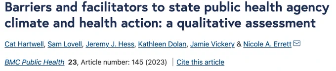 Image of citation: Hartwell, C., Lovell, S., Hess, J.J. et al. Barriers and facilitators to state public health agency climate and health action: a qualitative assessment. BMC Public Health 23, 145 (2023). https://doi.org/10.1186/s12889-023-14996-2