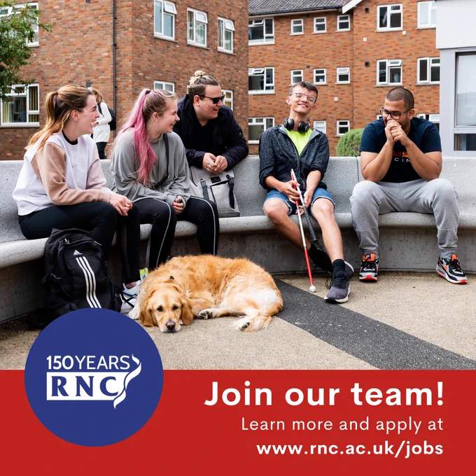 A group of students sit chatting - a guide dog is lying on the floor. Text reads: Join our team! Learn more and apply at www.rnc.ac.uk/jobs