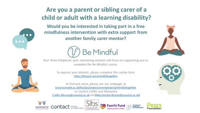 Flyer with link to express interest in an online mindfulness course for parent and adult sibling carers of children and adults with a learning disability, showing images of a man and woman sitting cross-legged and focusing, along with the logos of the organizations involved and contact details for the team, also included in follow up tweets. 