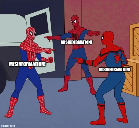 Triple spider man meme, showing 3 cartoon spider men pointing at each other, each saying "Misinformation!"