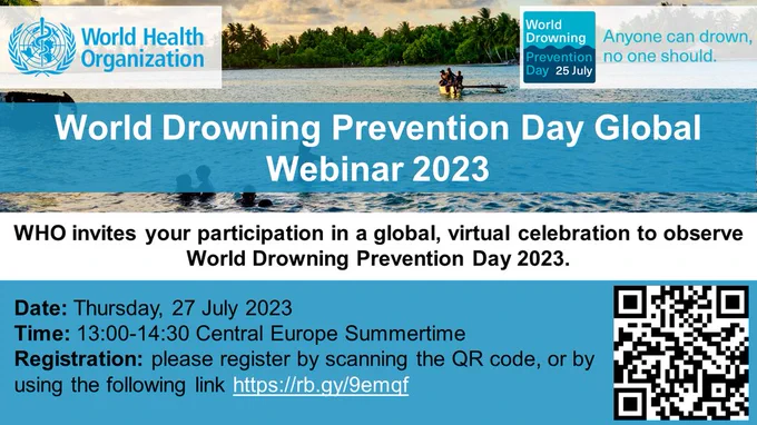 Photo of a body of water with people swimming in it and a group on a boat. Text says world drowning prevention day global webinar 2023, WHO invites your participation in a global virtual celebration to observe World Drowning Prevention Day 2023, 13:00-14:30 Central Europe Summertime.