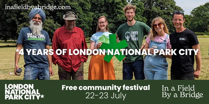 Free Community Festival this weekend, celebrate 4 years of London National Park City