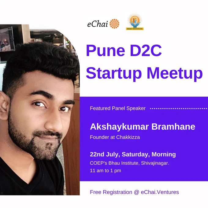 Panel Speaker 3

Akshaykumar Bramhane, Founder at Chakkizza - https://echai.ventures/speakers/akshaykumar-bramhane

Pune D2C Startup Meetup. Register for Free - https://www.townscript.com/e/pune-d2c-startup-meetup-033000
