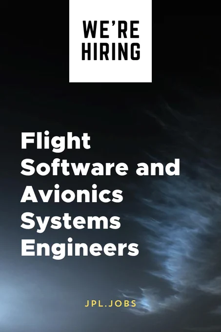 This is an image of the sky with the words "We're hiring" in a white box and black text. In white text over the dark sky it reads, "Flight Software and Avionics Systems Engineers." The JPL career website is listed at the bottom: jpl.jobs