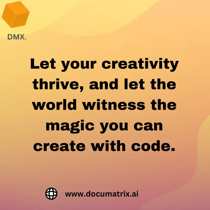 At DMX. (Documatix), we believe that dreams become reality when passion meets technology. Embrace the power of innovation, and let's build a future together that will change the world! 
