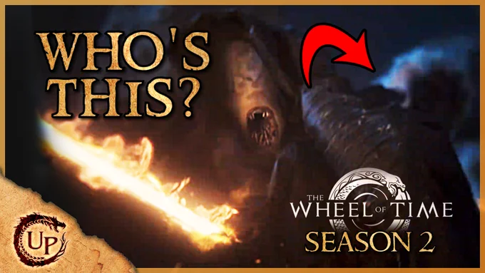 Video thumbnail shows a brightened image from the recent Wheel of Time season 2 trailer of a mysterious man killing a Fade with a flaming sword of fire (or a sword with fire on it). Text says: "Who's This? The Wheel of Time Season 2" UP (Unraveling the Pattern) logo is visible in the bottom left corner and the whole thumbnail is surrounded by an orange outline.