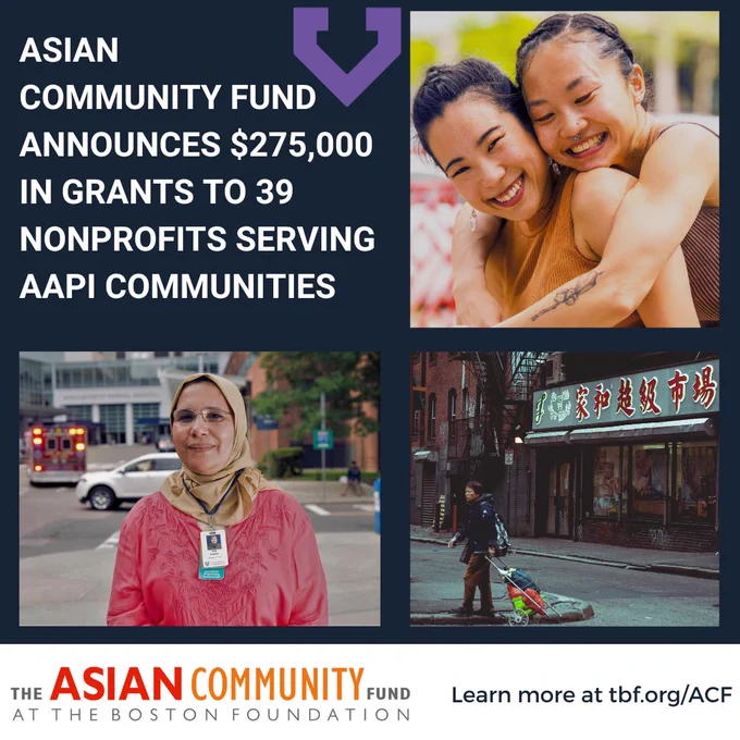 Asian Community Fund announces $275,000 in grants to 39 nonprofits serving AAPI communities. Three photos are shown: 1. two Asian women hug each other. 2. A Muslim woman wearing a hijab poses for a photo with a serious expression. 3. A woman pulls a wheeled bag through Chinatown