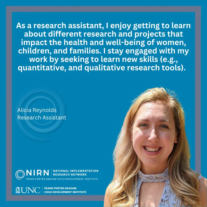 As a research assistant, I enjoy getting to learn about different research and projects that impact the health and well-being of women, children, and families. I stay engaged with my work by seeking to learn new skills (e.g., quantitative, and qualitative research tools).  
