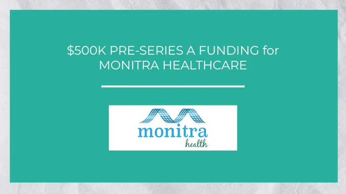 Hyderabad-based remote cardiac monitoring diagnostic platform Monitra Healthcare has raised $500K in equity.