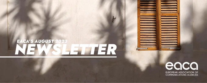 This image is the banner of this month's newsletter. The background is a picture of the facade of a mediterranean building, with wooden outdoor blinds and shadows of palm trees being casted on it. Over it, the text reads "EACA'S AUGUST 2023 NEWSLETTER". EACA's logo is displayed on the bottom right corner.