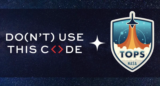 Do(n't) Use This Code   TOPS NASA promo image