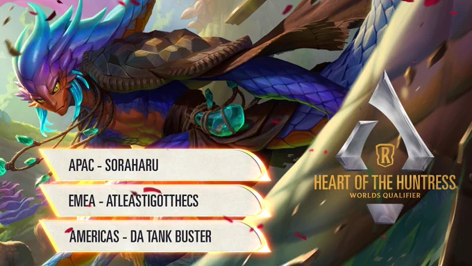 The card art for "Avenging Vastaya" is the background of this image, sharing the winners from the Heart of the Huntress Worlds Qualifier. The Vastaya is brightly colored and has shoulder armor. A glowing necklace danges from his neck. Three plates with the winners name reside in the lower left, reading, "APAC - SORAHARU, EMEA - ATLEASTIGOTTHECS, and AMERICAS - DA TANK BUSTER." on the middle right, the Seasonal Tournament logo rests, with the text "Heart of the Huntress, Worlds Qualifier."