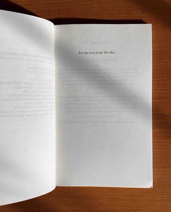 The dedication page of a book, with the words “For the love of my life (tbc)”