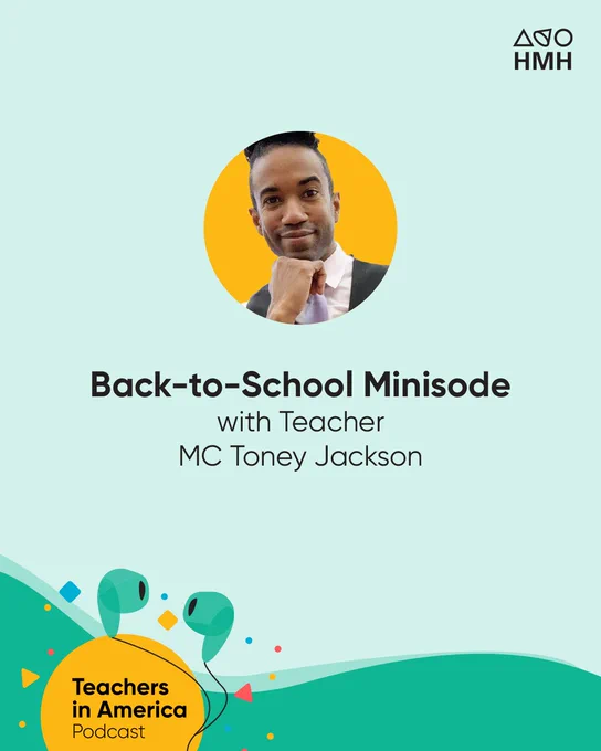 Headshot of Toney Jackson on a green background with text beneath that reads: Back-to-School Minisode with Teacher MC Toney Jackson