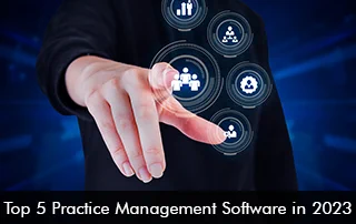 Top 5 Practice Management Software in 2023