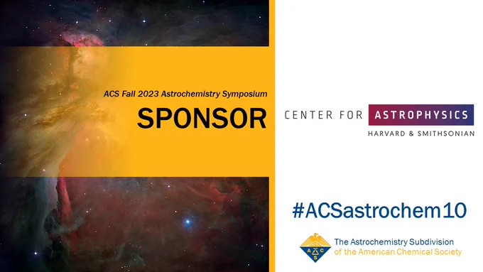 Black text reading "ACS Fall 2023 Astrochemistry Symposium SPONSOR" on left in yellow box in front of Orion Nebula image. On the right, the sponsor's logo, "#ACSastrochem10", and the ACS logo accompanied by "The Astrochemistry Subdivision of the American Chemical Society"