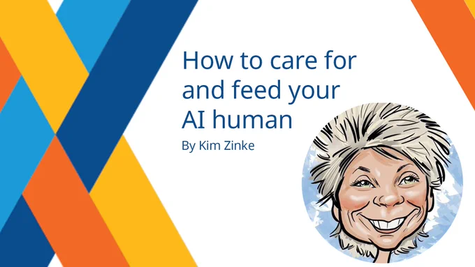 How to care for and feed you AI human by Kim Zinke