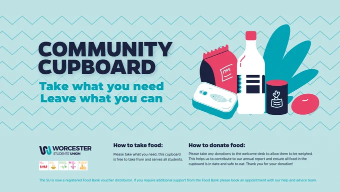 
The image is blue with navy text which reads 'Community Cupboard'. It contains elements representing milk, tinned food, canned fish and pasta. It says 'Take what you need, leave what you can' and reminds students that they can bring their donations to the Welcome Desk Monday-Friday, 10am-4pm.
