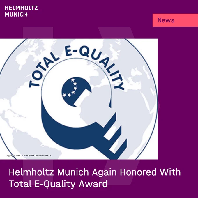 Helmholtz Munich Again Honored With Total E-Quality Award