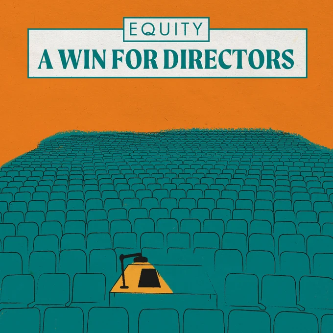 Image shows theatre stalls in teal on an orange background - reads 'Equity: A Win For Directors' 