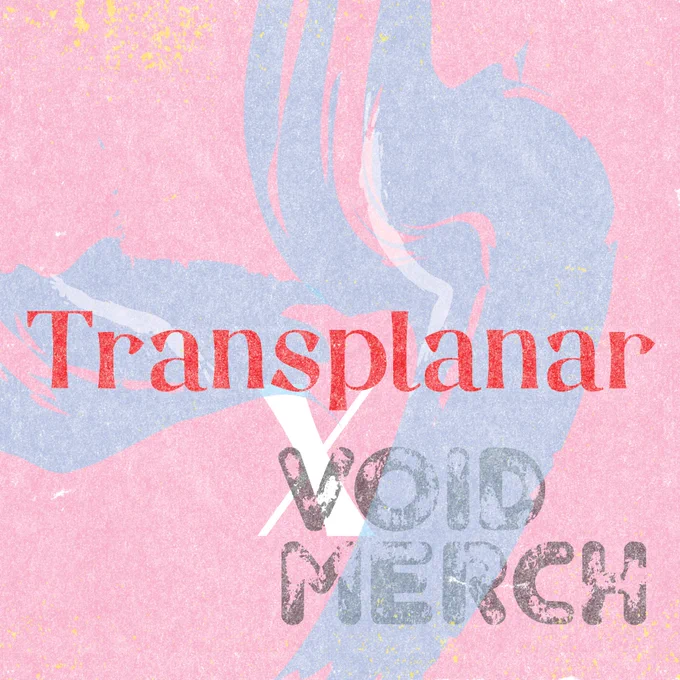 A graphic for Transplanar RPG’s merch collaboration launch. The graphic features a pink textured background with an abstract blue swirl and text that reads: “Transplanar X VOIDMERCH.”