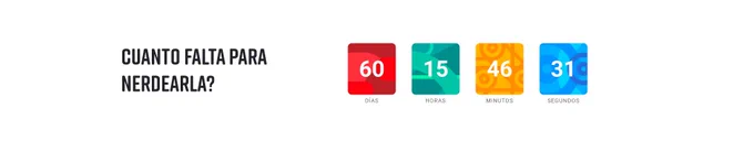 Cuánto falta para Nerdearla? 60 días, 15 horas, 46 minutos, 31 segundos