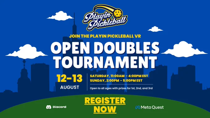 Advertisement for the Playin Pickleball VR Open Doubles Tournament being held August 12th and 13th.