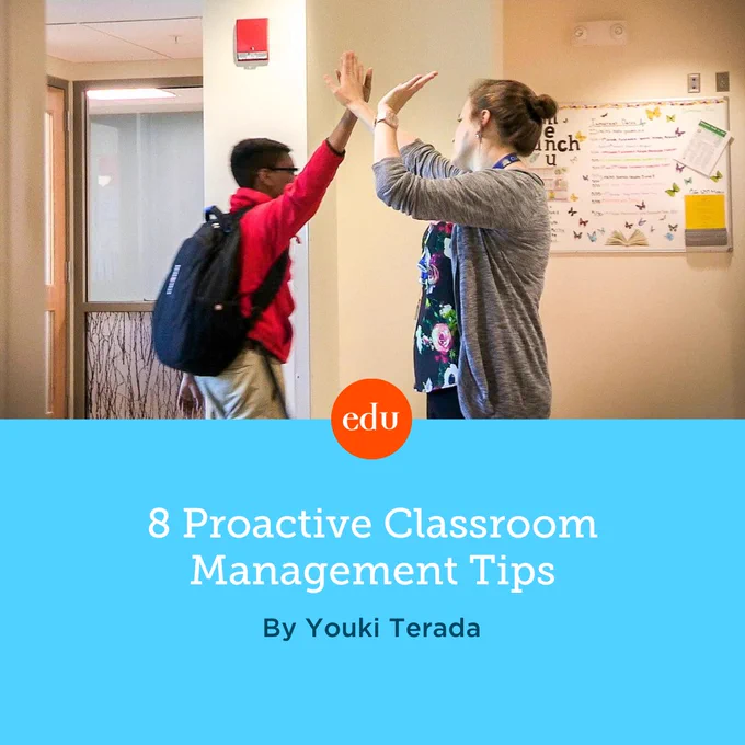8 Proactive Classroom Management Tips
By Youki Terada