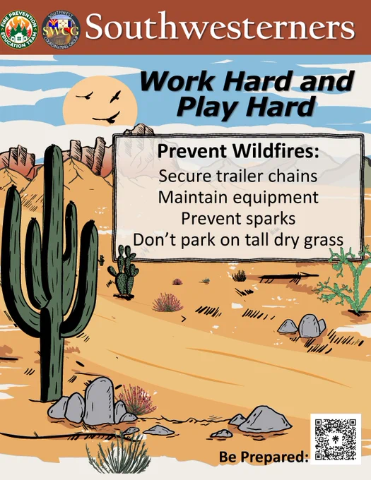 Cartoon photo of desert landscape. Headers says "Southwesterners" with FPET and SWCG logos.  Text on photo says "work hard play hard. Prevent wildfires: Secure trailers chains. Maintain Equipment. Prevent sparks. Don't park on tall dry grass."  QR code takes scanner to Linktree site.