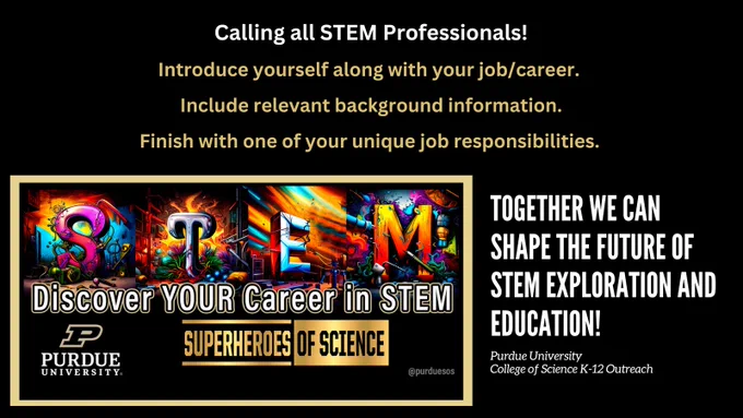 Share your STEM Career with Purdue Superheroes of Science. Submit your 2-3 minute video for the STEM Career Repository today!