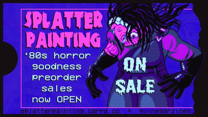 A graphic announcing preorder sales for the Splatter Painting original horror zine.