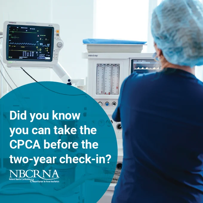 CRNA with text 'Did you know you can take the CPCA before the two-year check-in?'