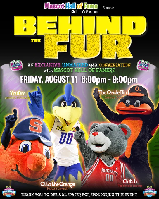 Find out first hand what it was like being YouDee from
the University of Delaware, The Oriole Bird from the
Baltimore Orioles, Clutch from the Houston Rockets
and Otto the Orange from Syracuse University!

Tickets for Behind the Fur are on sale now!
Link below and in the bio:
https://mascothalloffame.com/event/behind-the-fur/

#mascota HallofFame #MascotHall #InductionWeekend
#BehindTheFur #QuestionAndAnswer #QandASession
#YouDee #DelawareUniversity #TheOrioleBird
#BaltimoreOrioles #ClutchTheBear #HoustonRockets
#OttotheOrange #SyracuseUniversity