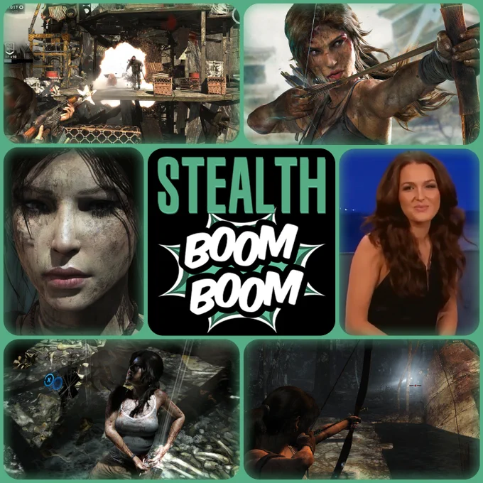 A collage of six different images related to the 2013 reboot of Tomb Raider, with the Stealth Boom Boom logo in the middle of the collage.

The image in the top-left shows Lara Croft blowing up some explosives in the distances with her gun.

The image in the top-right is a close-up of Lara Croftdrawing her bow.

The image in the middle-left is an extreme close-up of Lara Croft's face during a cutscene.

The image in the middle-right is a still of actress Camilla Luddington on Conan O' Brien's chat show, promoting Tomb Raider.

The image in the bottom-left is a quick-time event where Lara Croft is pulling a metal rod from her mid-section.

The image in the bottom-right is of Lara Croft drawing her bow in a shadowy forest, at night.