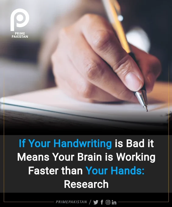 Handwriting is a complex motor movement coordinating different parts of your brain with muscles, a sophisticated motor control.

According to this scientific evidence, handwriting is a measure of cognitive abilities reflecting how fast the brain processes information. People with substandard handwriting have creative minds, thinking fast and quickly relating information.

Therefore, bad handwriting does not ensure low intellectual capabilities, however they can be due to penmanship techniques, lack of practice, or muscle control. So, if anyone in your surroundings has poor handwriting, that individual might have excellent problem-solving skills and cognitive abilities.
