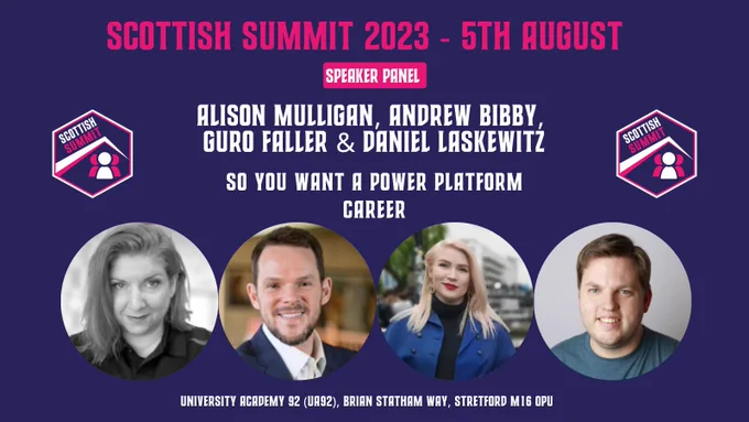 Navy background with pink and white text, Scottish Summit logo with pictures of panel speakers - Alison Mulligan, Andrew Bibby, Daniel Laskewitz  and Guro Faller who will discuss 'So you want a Power Platform career'.